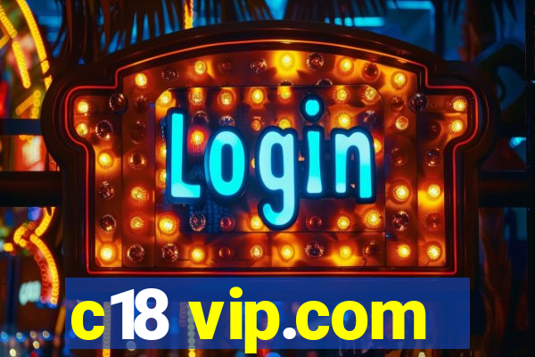 c18 vip.com