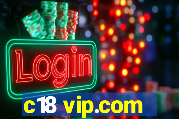 c18 vip.com