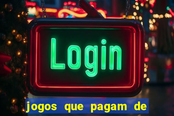 jogos que pagam de verdade sem precisar depositar