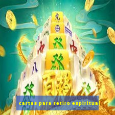 cartas para retiro espiritual