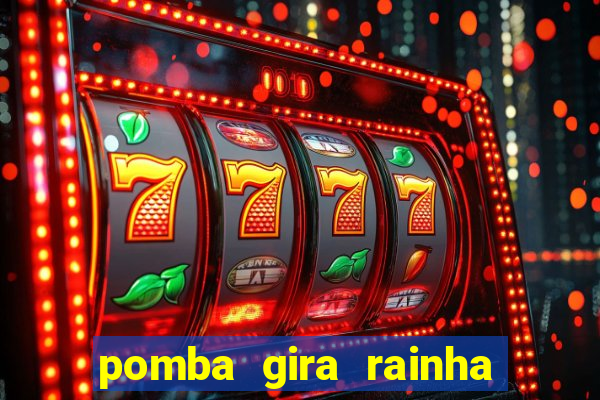 pomba gira rainha das almas