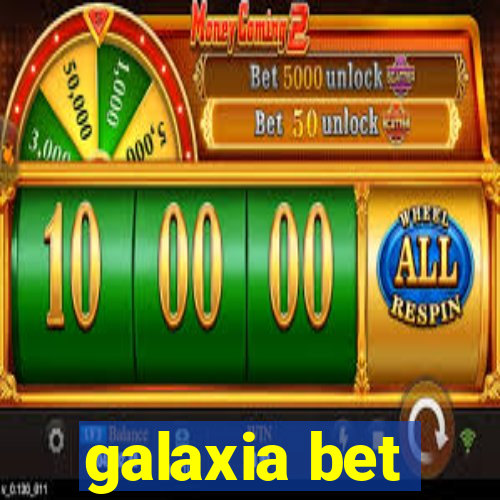 galaxia bet