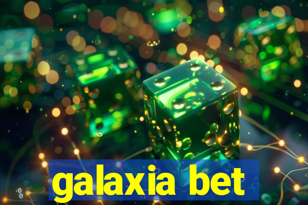 galaxia bet