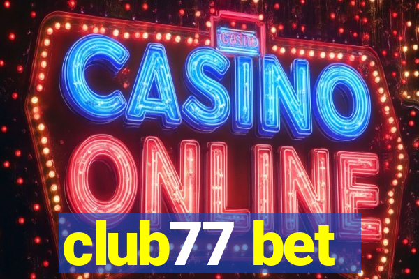 club77 bet