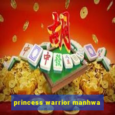 princess warrior manhwa