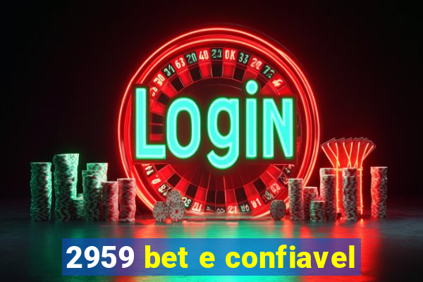 2959 bet e confiavel