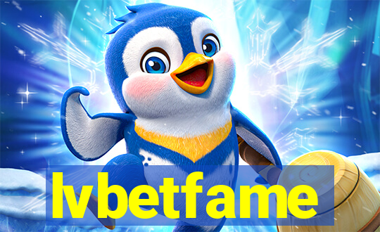 lvbetfame