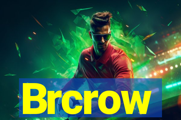 Brcrow