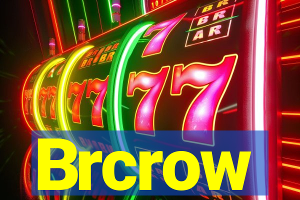 Brcrow