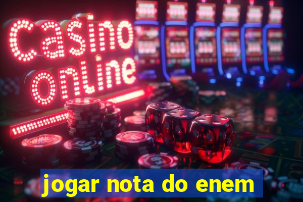 jogar nota do enem