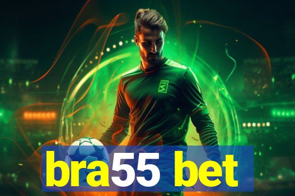 bra55 bet