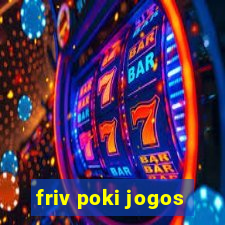 friv poki jogos