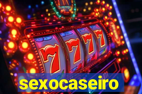 sexocaseiro