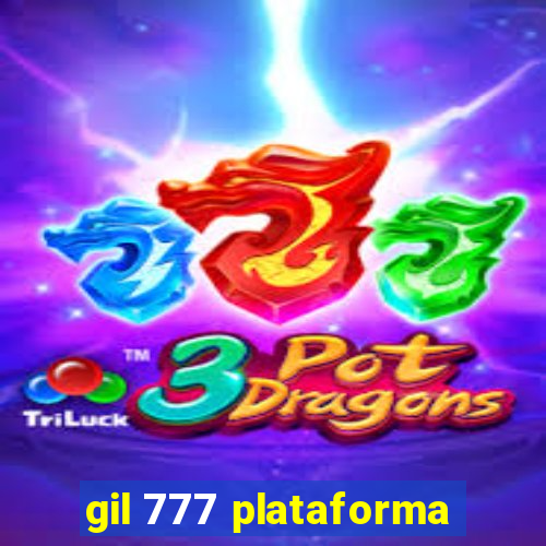 gil 777 plataforma