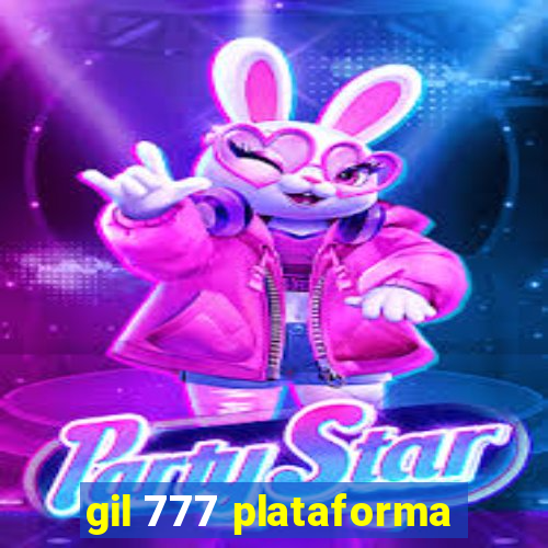 gil 777 plataforma