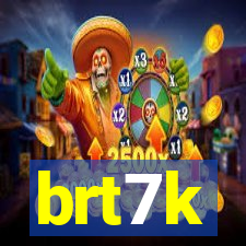 brt7k