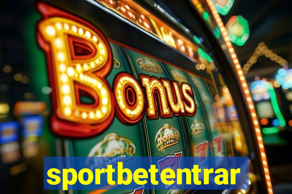 sportbetentrar