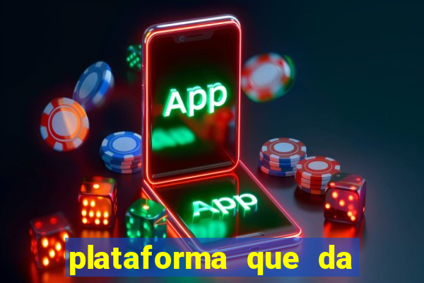 plataforma que da dinheiro no cadastro sem deposito