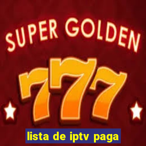 lista de iptv paga