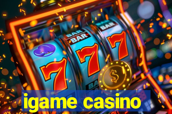 igame casino