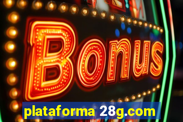 plataforma 28g.com