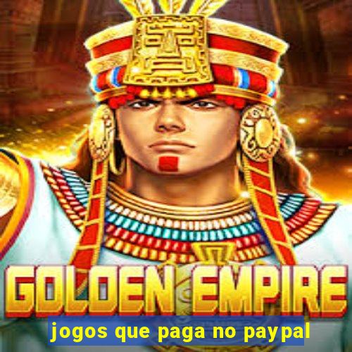 jogos que paga no paypal