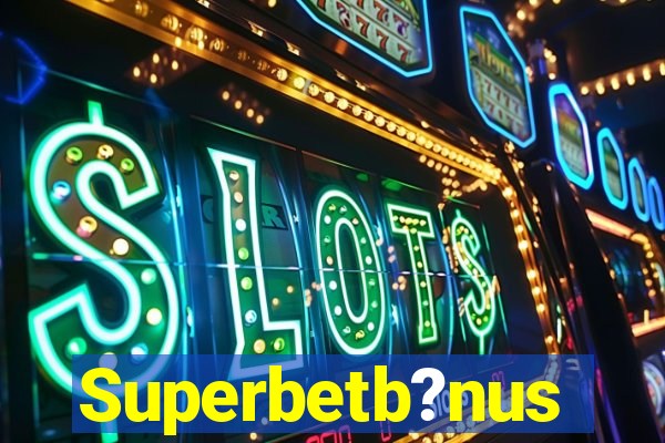 Superbetb?nus