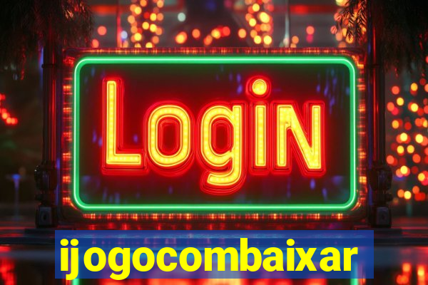 ijogocombaixar