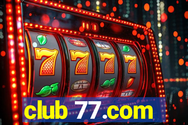 club 77.com