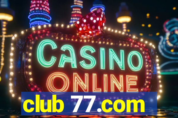 club 77.com