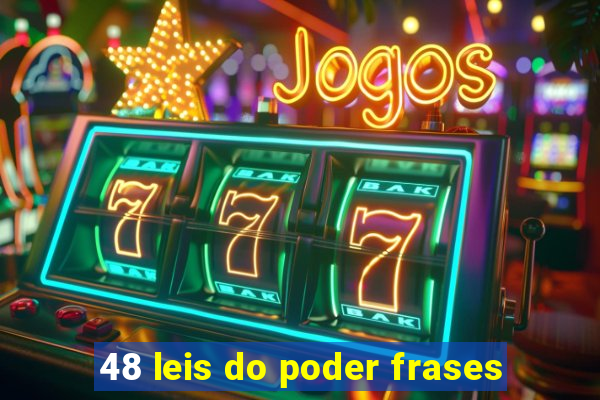 48 leis do poder frases