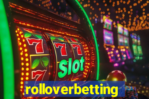 rolloverbetting