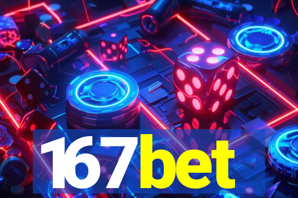 167bet