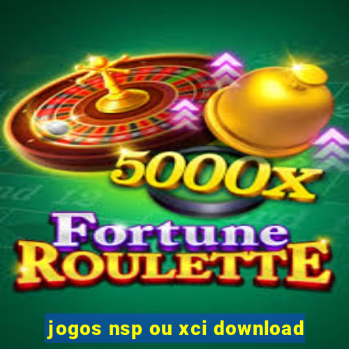 jogos nsp ou xci download