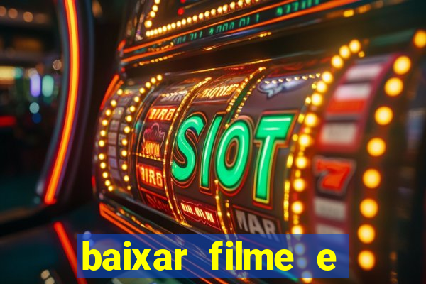 baixar filme e séries mp4