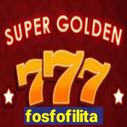 fosfofilita