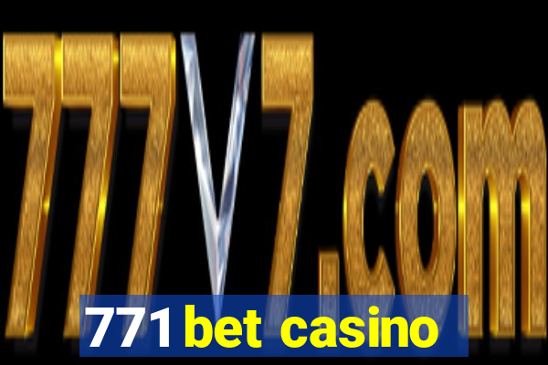 771 bet casino