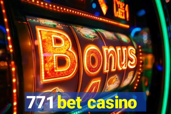 771 bet casino