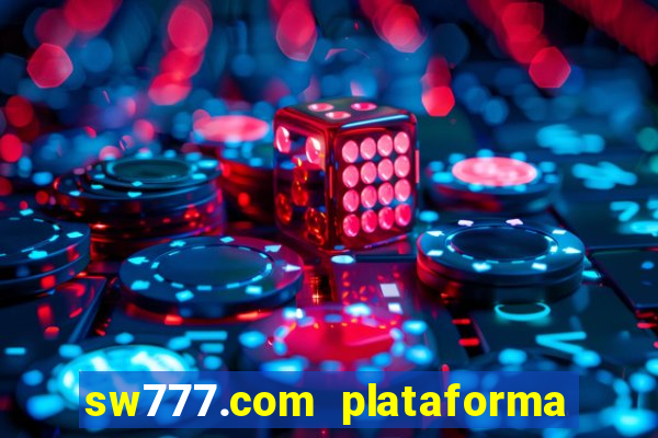 sw777.com plataforma cassino online