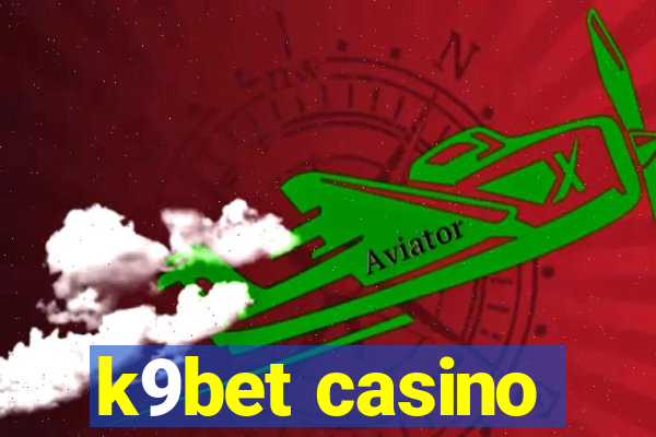 k9bet casino