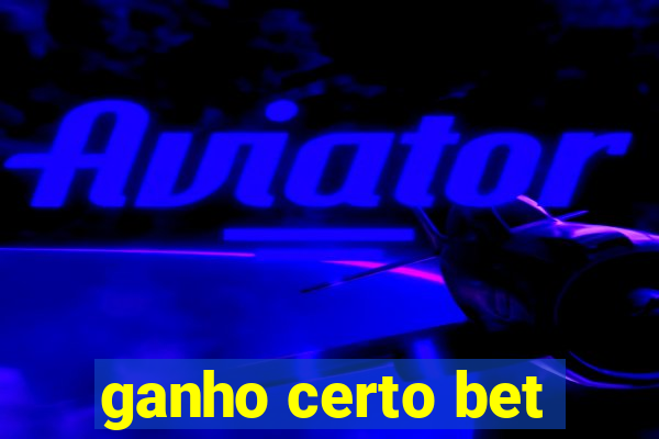 ganho certo bet