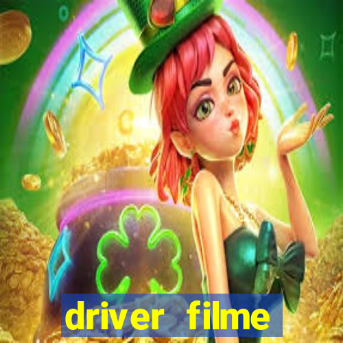 driver filme completo dublado