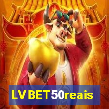 LVBET50reais