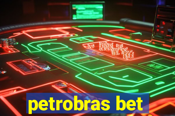 petrobras bet