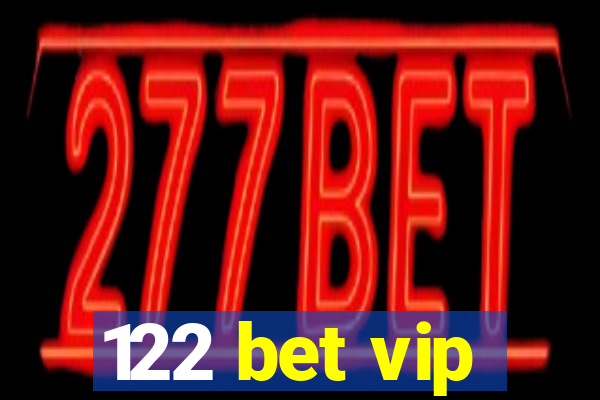 122 bet vip