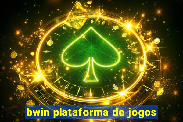 bwin plataforma de jogos