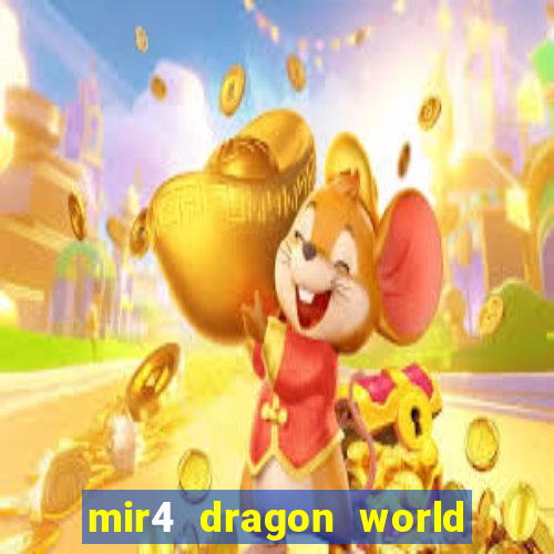 mir4 dragon world private server