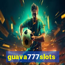 guava777slots