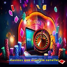 casinos que aceitam neteller