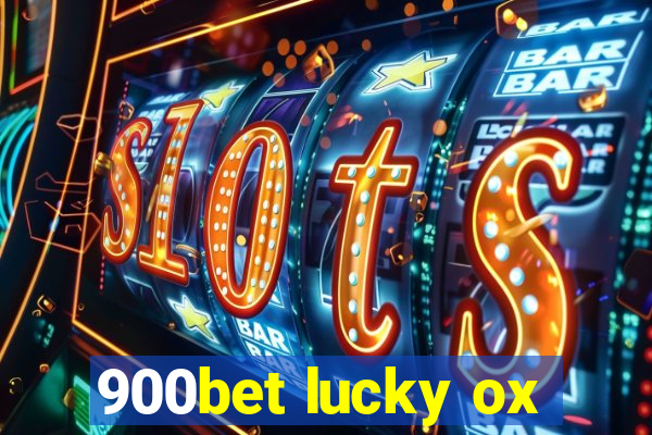 900bet lucky ox